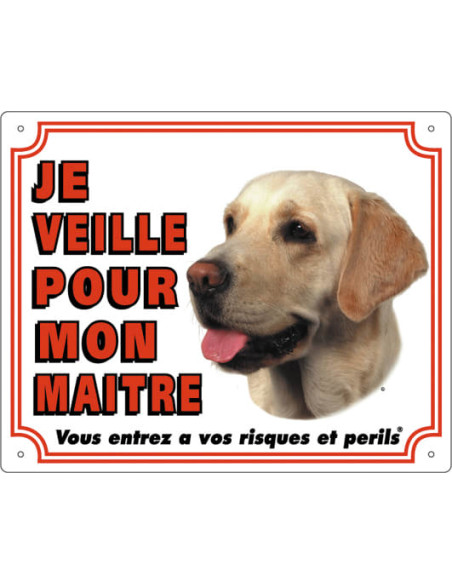 Panneau Labrador de Flamingo : "Je veille pour mon Maitre".